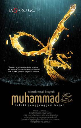 Muhammad Lelaki Penggenggam Hujan: Sebuah Novel Biografi